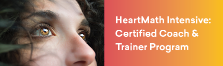 HeartMath Intensive: Certified Coach & Trainer Program (online)